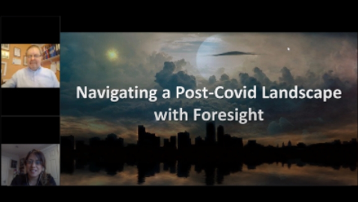 NAVIGATING A POSTCOVID LANDSCAPE WITH FORESIGHT Q&A